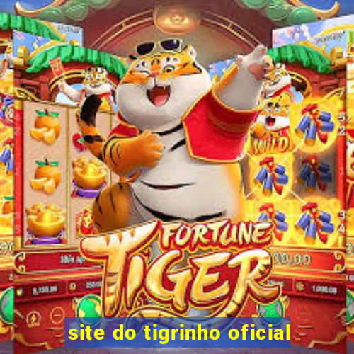 site do tigrinho oficial